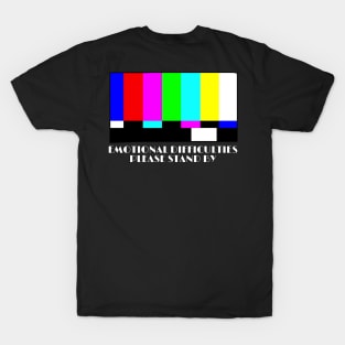 Please stand by T-Shirt